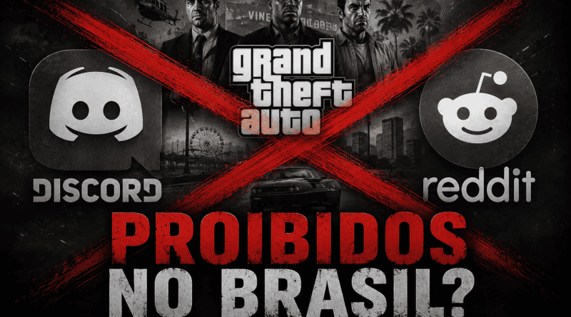 Discord, GTA e redes sociais podem ser proibidos no Brasil?