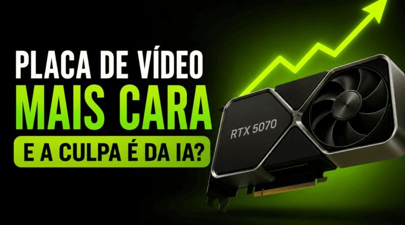 Placas de vídeo estão ficando mais caras de novo devido à alta da memória GDDR7